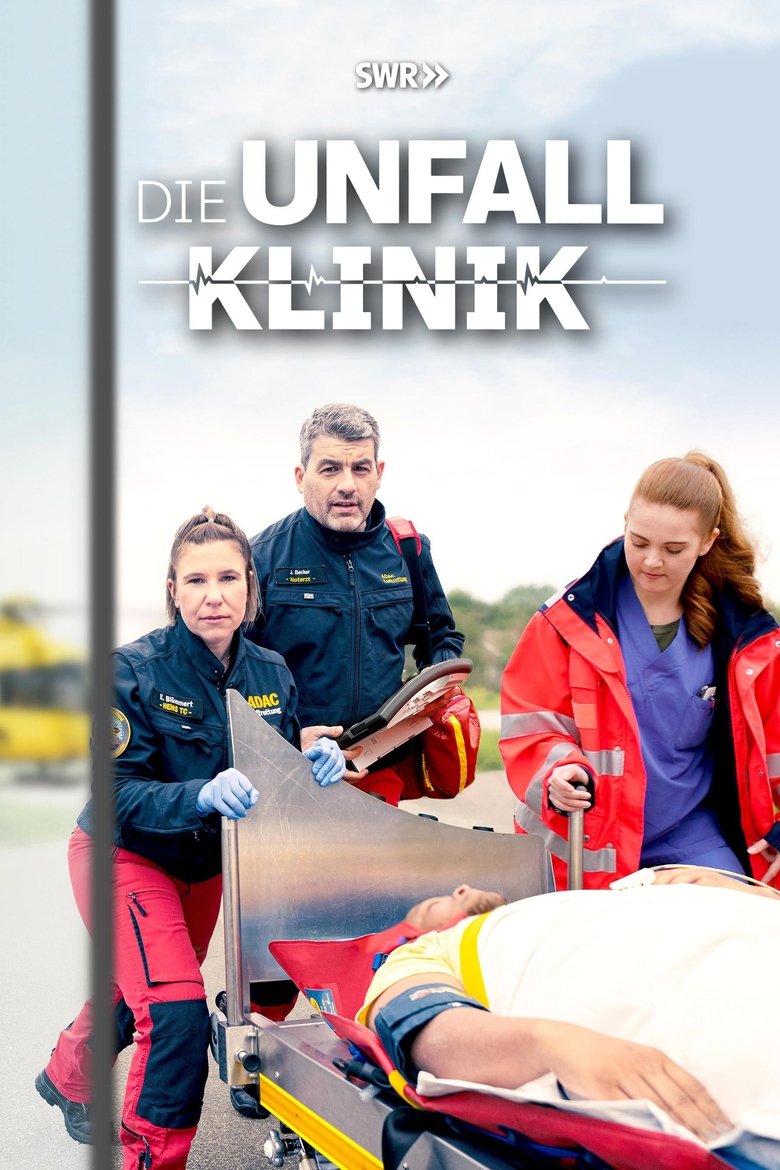 Die Unfallklinik Poster of Die Unfallklinik