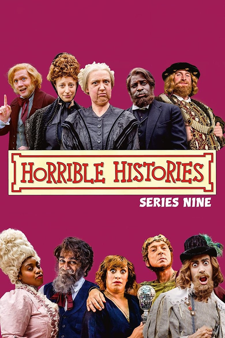 Episodes in Horrible Histories - Season 9 - Season 9 Poster of Episodes in Horrible Histories - Season 9 - Season 9