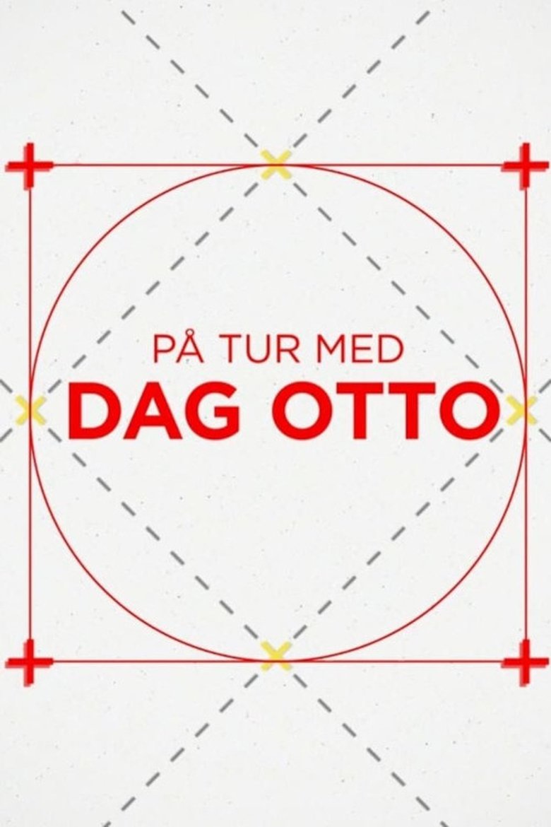 Episodes in På Tur Med Dag Otto - Season 2 - Season 2 Poster of Episodes in På Tur Med Dag Otto - Season 2 - Season 2
