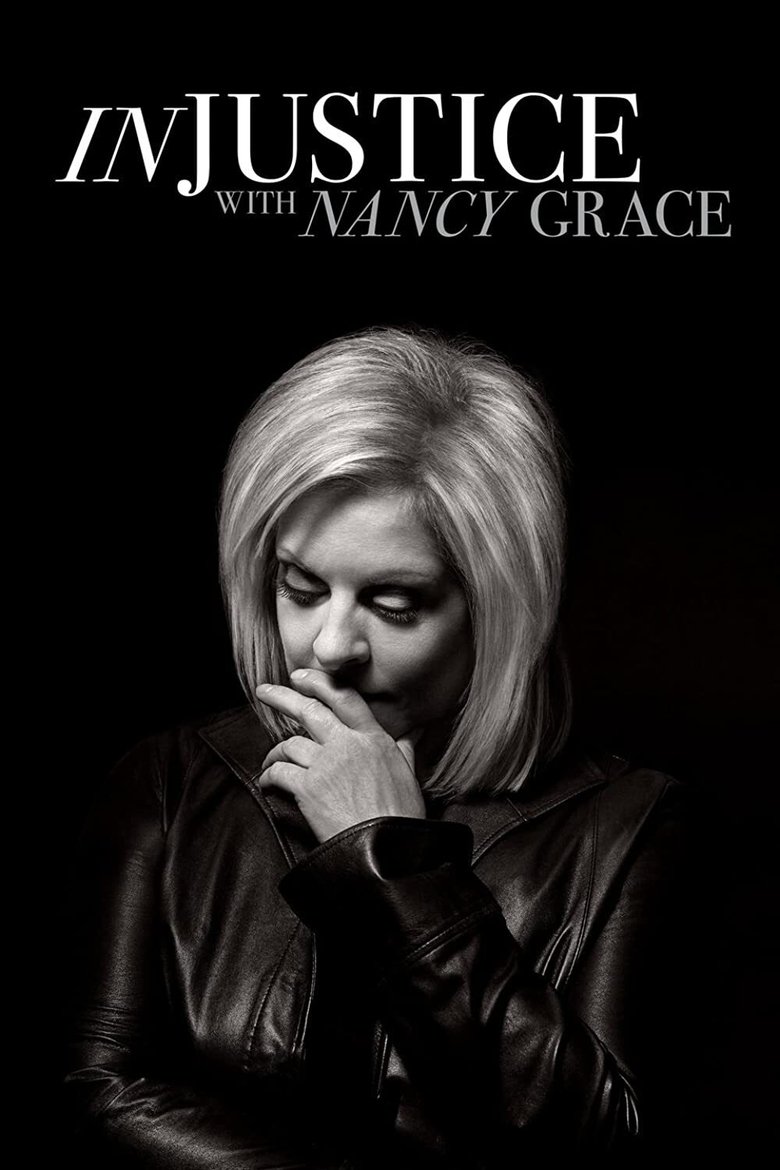 Injustice With Nancy Grace Poster of Injustice With Nancy Grace