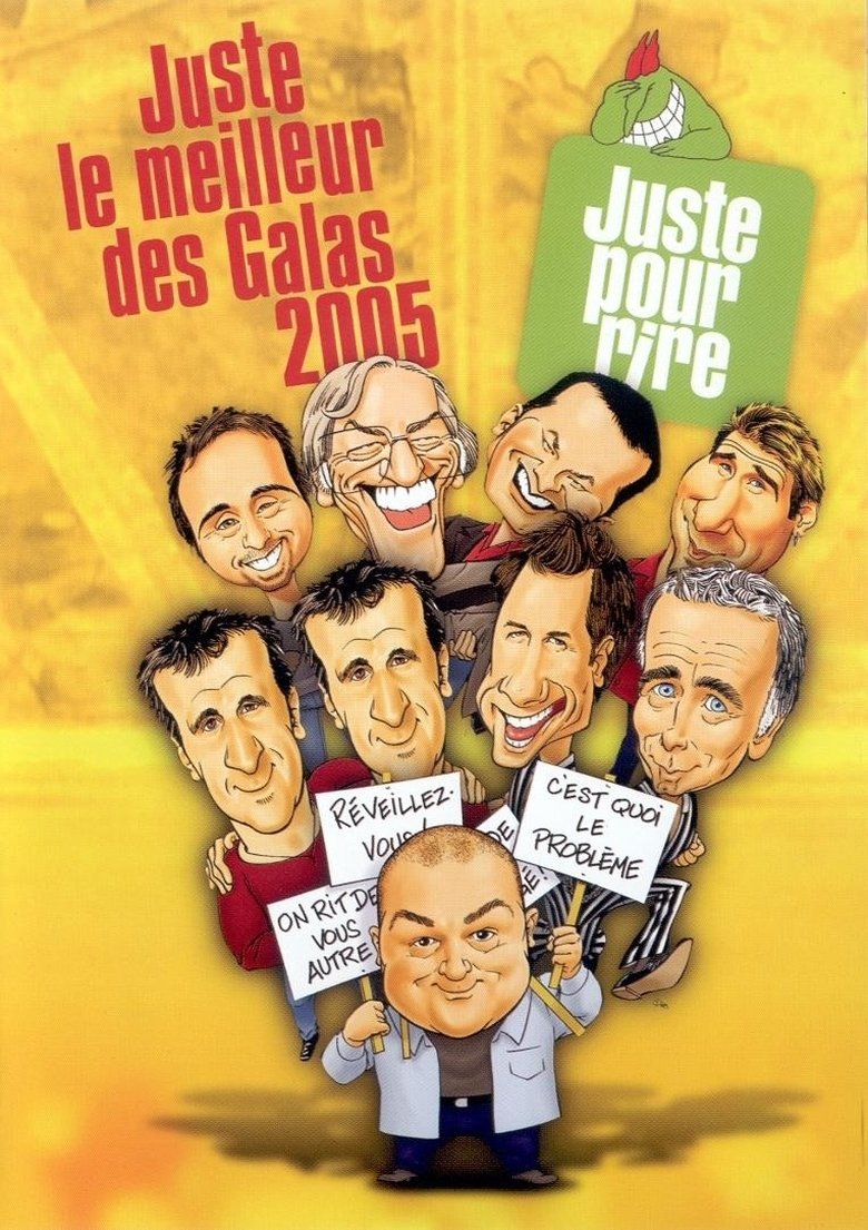 Episodes in Juste Pour Rire Galas - Season 2005 - Season 2005 Poster of Episodes in Juste Pour Rire Galas - Season 2005 - Season 2005