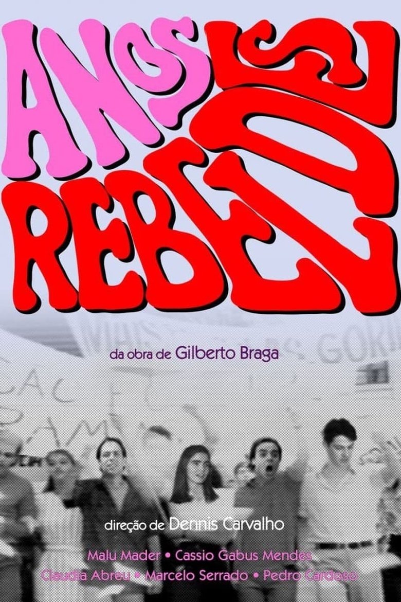 Episodes in Anos Rebeldes - Miniseries - Miniseries Poster of Episodes in Anos Rebeldes - Miniseries - Miniseries