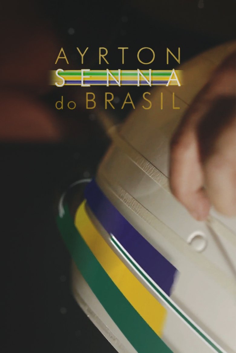 Episodes in Ayrton Senna Do Brasil - Season 1 - Season 1 Poster of Episodes in Ayrton Senna Do Brasil - Season 1 - Season 1