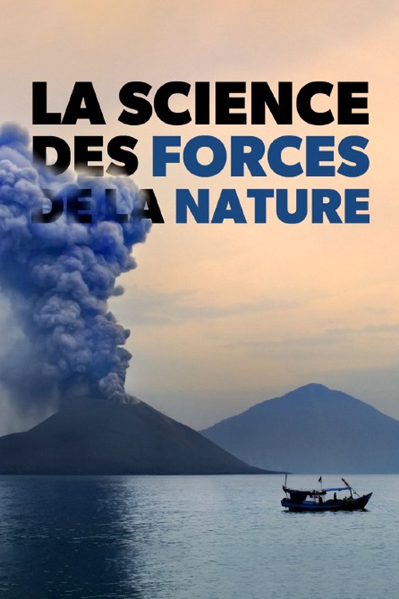 Episodes in La Science Des Forces De La Nature - Season 2 - Season 2 Poster of Episodes in La Science Des Forces De La Nature - Season 2 - Season 2