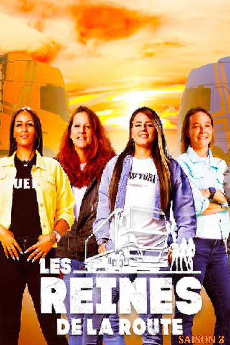 Episodes in Les Reines De La Route - Season 3 - Season 3 Poster of Episodes in Les Reines De La Route - Season 3 - Season 3