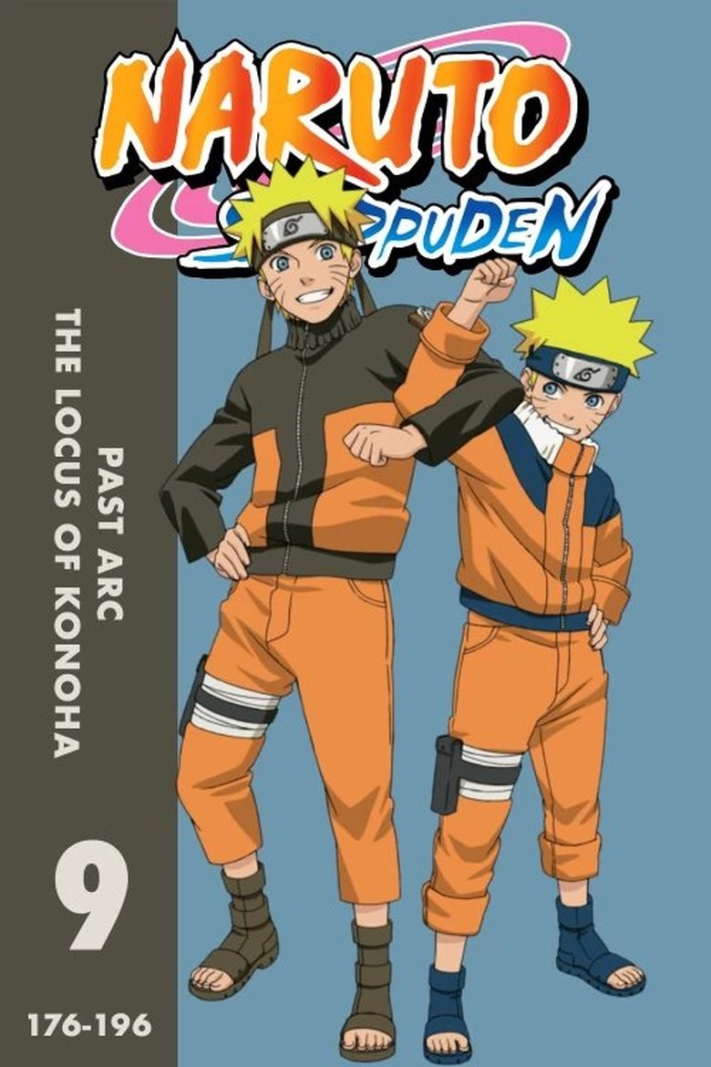 Episodes in Naruto Shippūden - S9 • Past Arc: The Locus of Konoha - S9 • Past Arc: The Locus of Konoha Poster of Episodes in Naruto Shippūden - S9 • Past Arc: The Locus of Konoha - S9 • Past Arc: The Locus of Konoha