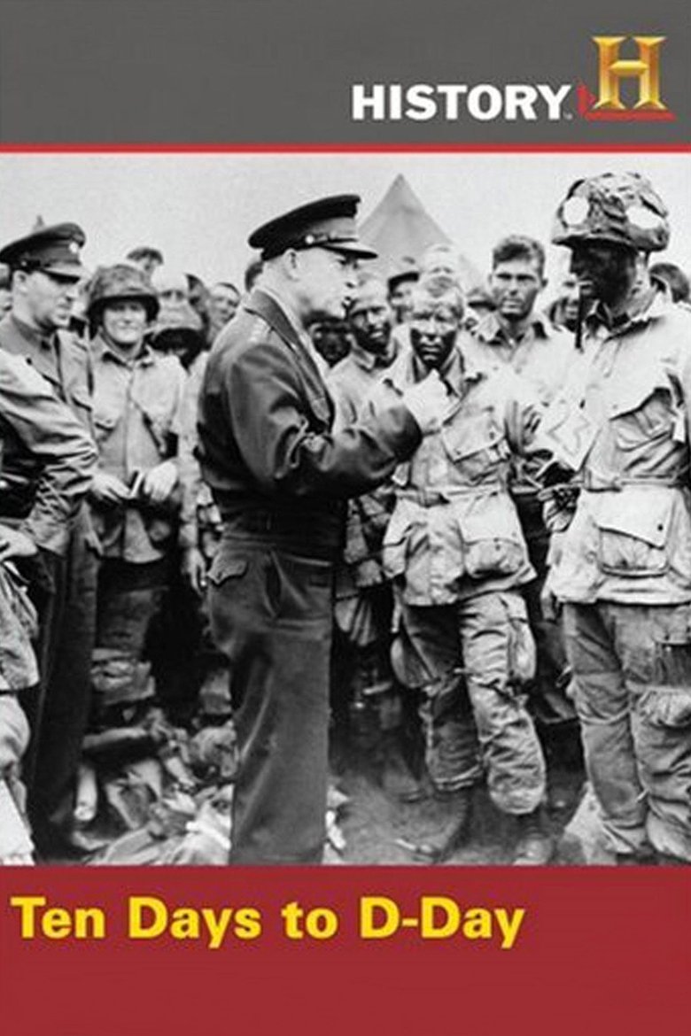 Ten Days to D-Day Poster of Ten Days to D-Day