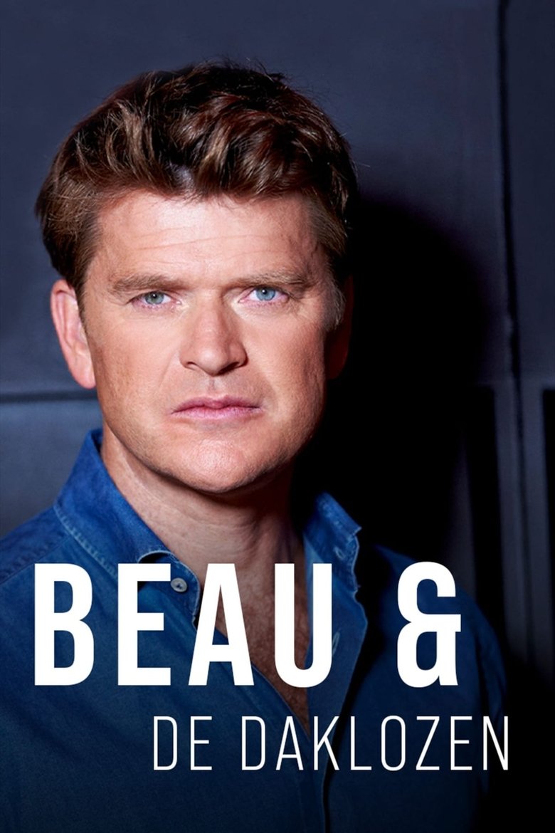 Episodes in Beau & De Daklozen - Season 1 - Season 1 Poster of Episodes in Beau & De Daklozen - Season 1 - Season 1