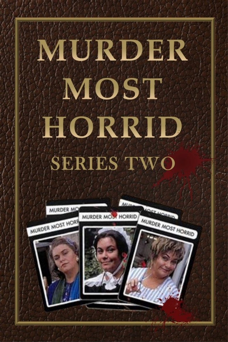 Episodes in Murder Most Horrid - Season 2 - Season 2 Poster of Episodes in Murder Most Horrid - Season 2 - Season 2