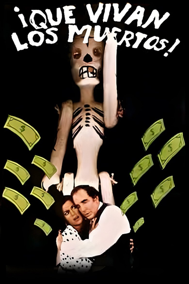 ¡Que vivan los muertos! Poster of ¡Que vivan los muertos!