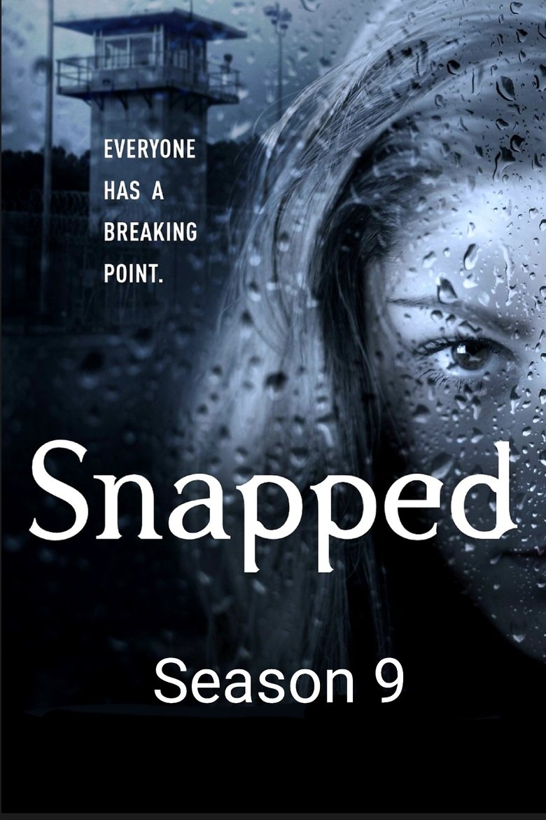 Episodes in Snapped - Season 9 - Season 9 Poster of Episodes in Snapped - Season 9 - Season 9