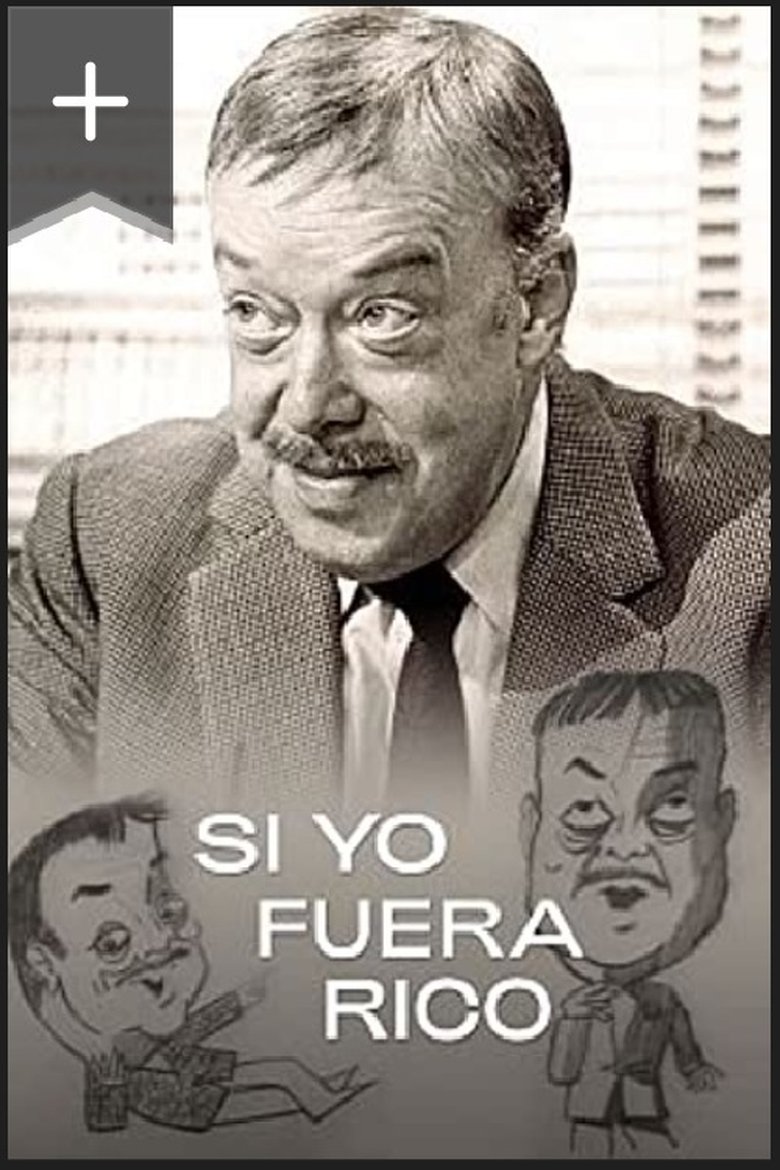 Si Yo Fuera Rico Poster of Si Yo Fuera Rico