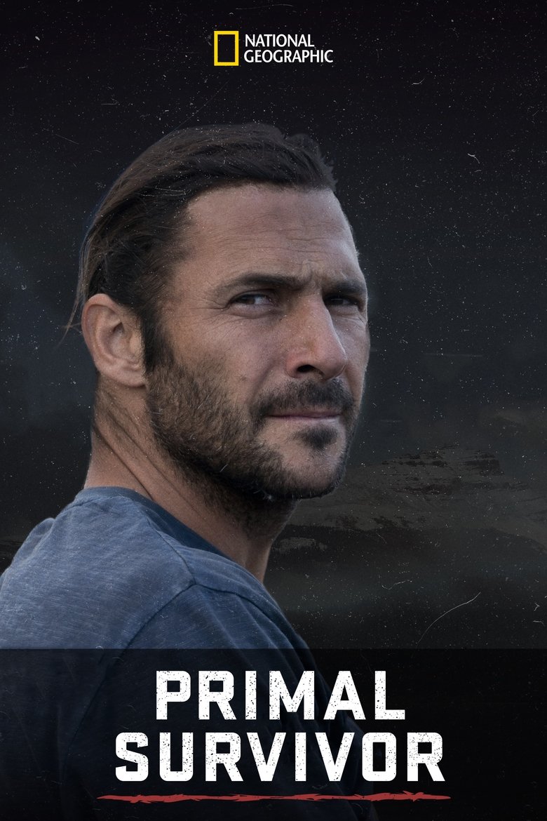 Episodes in Primal Survivor - Season 4 - Season 4 Poster of Episodes in Primal Survivor - Season 4 - Season 4