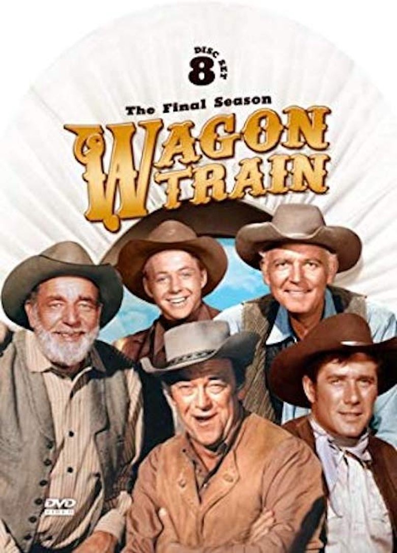 Episodes in Wagon Train - Season 8 - Season 8 Poster of Episodes in Wagon Train - Season 8 - Season 8
