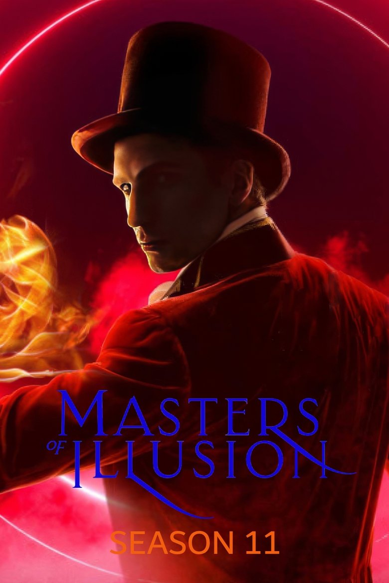 Episodes in Masters Of Illusion - Season 11 - Season 11 Poster of Episodes in Masters Of Illusion - Season 11 - Season 11
