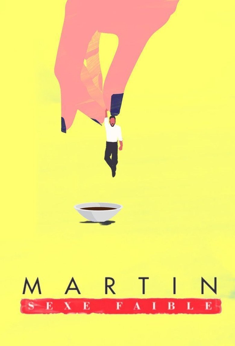 Martin, sexe faible Poster of Martin, sexe faible