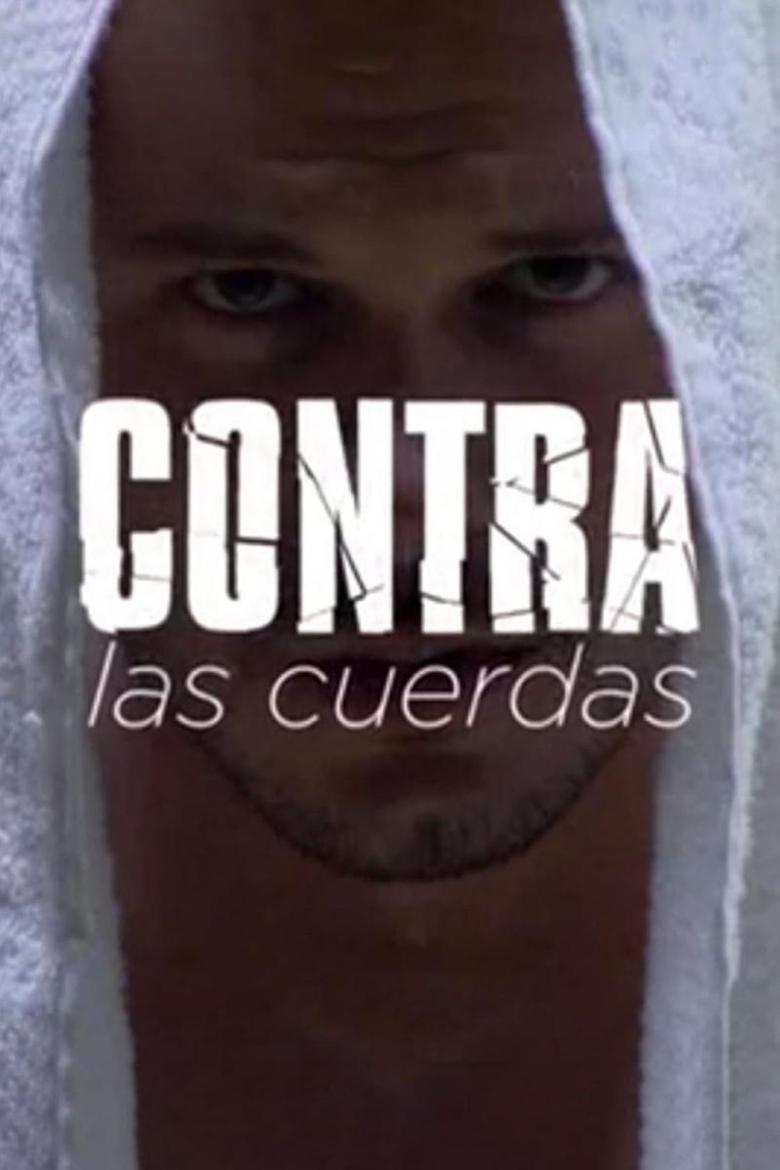 Contra las cuerdas Poster of Contra las cuerdas