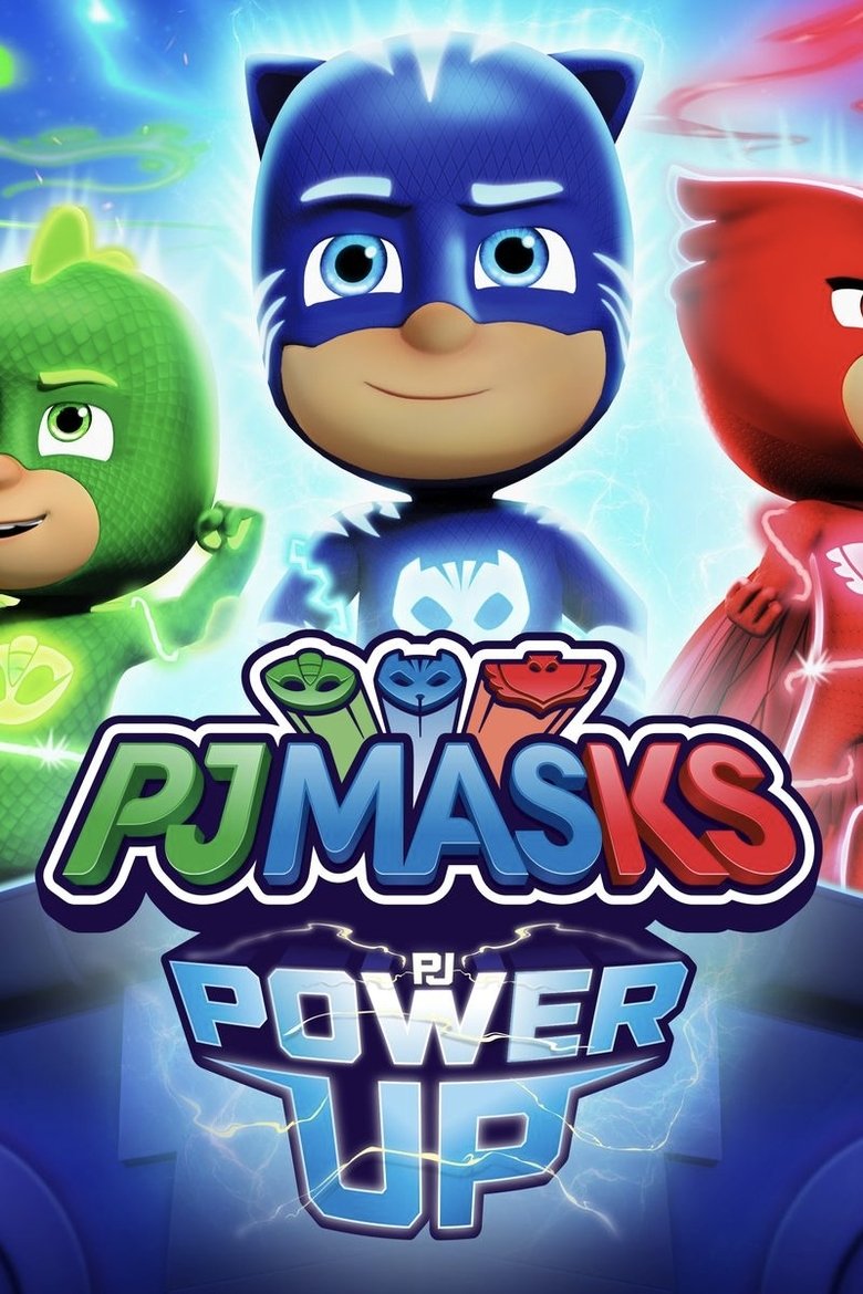Episodes in PJ Masks Music Videos - PJ Power Up - PJ Power Up Poster of Episodes in PJ Masks Music Videos - PJ Power Up - PJ Power Up