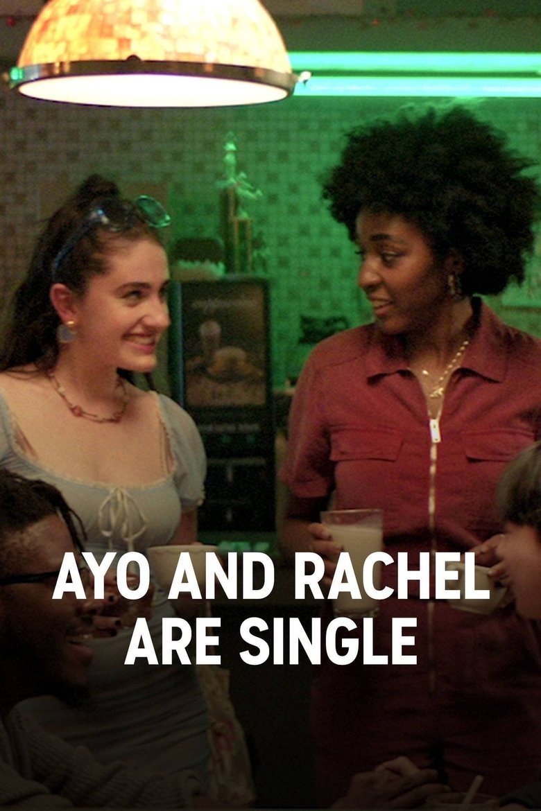 Episodes in Ayo And Rachel Are Single - Season 1 - Season 1 Poster of Episodes in Ayo And Rachel Are Single - Season 1 - Season 1
