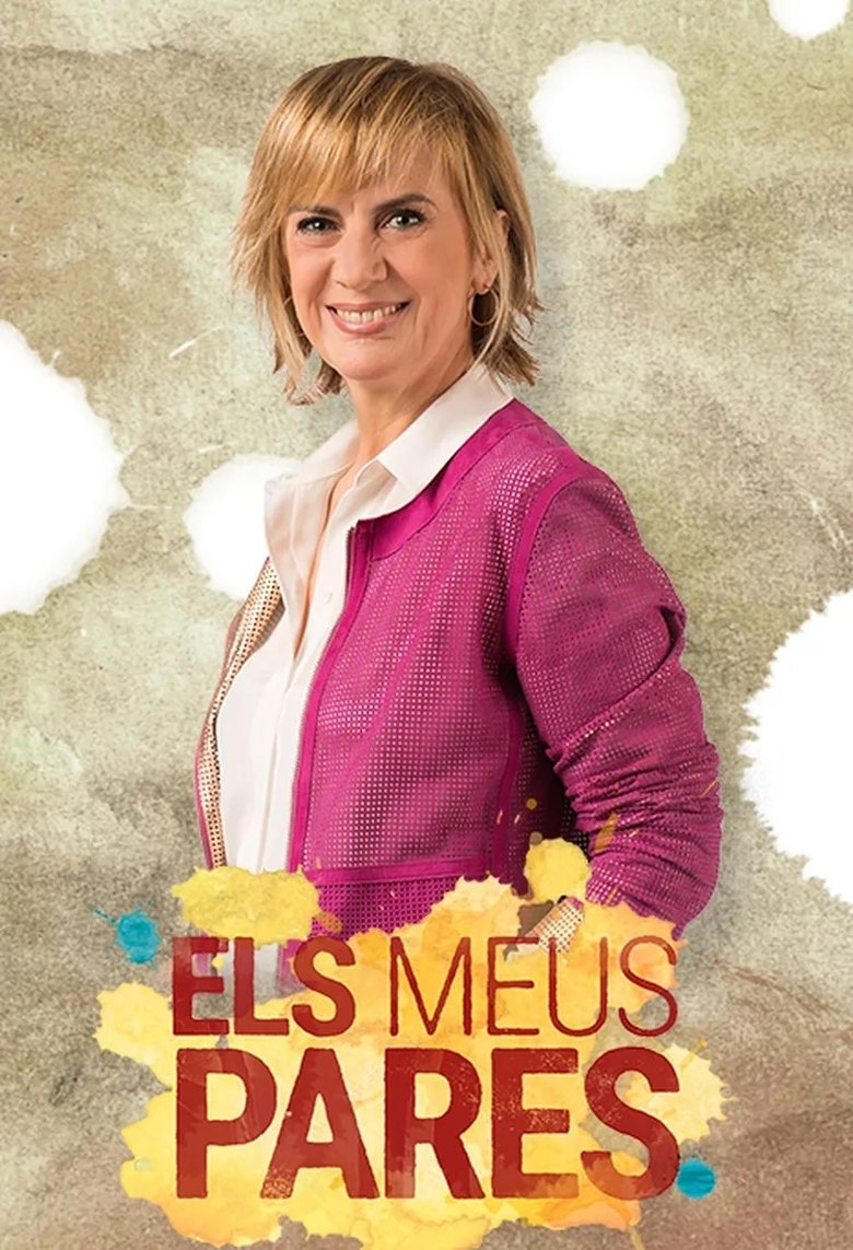 Episodes in Els Meus Pares - Season 2 - Season 2 Poster of Episodes in Els Meus Pares - Season 2 - Season 2