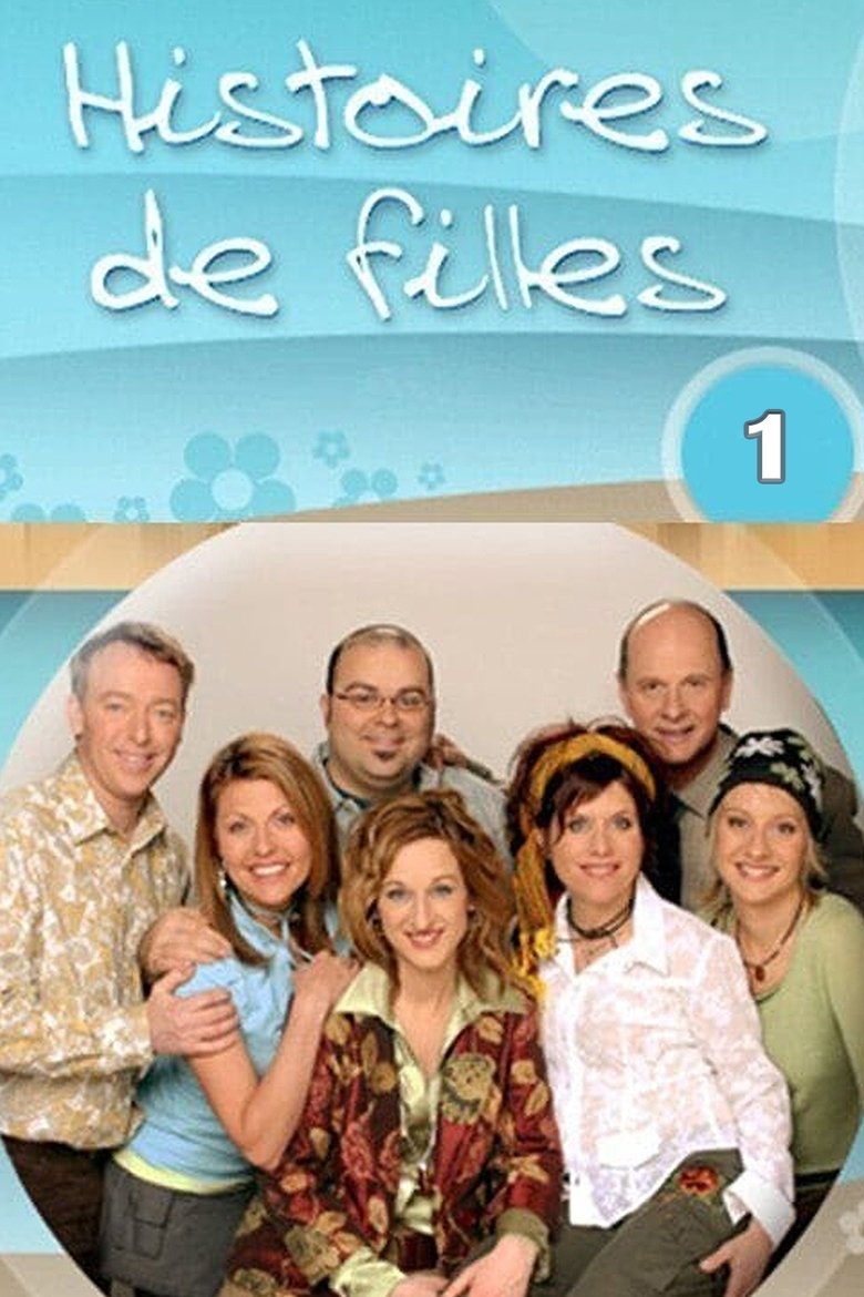 Episodes in Histoires De Filles - Season 1 - Season 1 Poster of Episodes in Histoires De Filles - Season 1 - Season 1