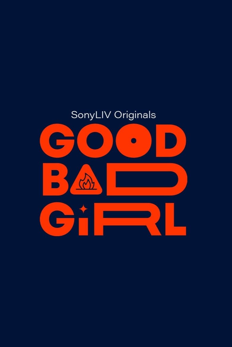 Episodes in Good Bad Girl - Season 1 - Season 1 Poster of Episodes in Good Bad Girl - Season 1 - Season 1
