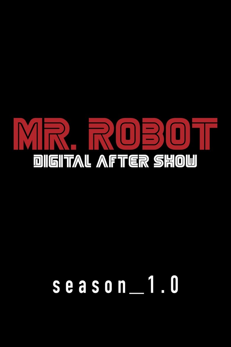 Cast and Crew in Mr. Robot Digital After Show - Episode 211 (Season 1 - Episode 8) - Episode 211 Poster of Cast and Crew in Mr. Robot Digital After Show - Episode 211 (Season 1 - Episode 8) - Episode 211