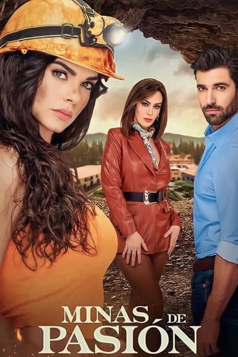 Episodes in Minas De Pasión - Season 1 - Season 1 Poster of Episodes in Minas De Pasión - Season 1 - Season 1