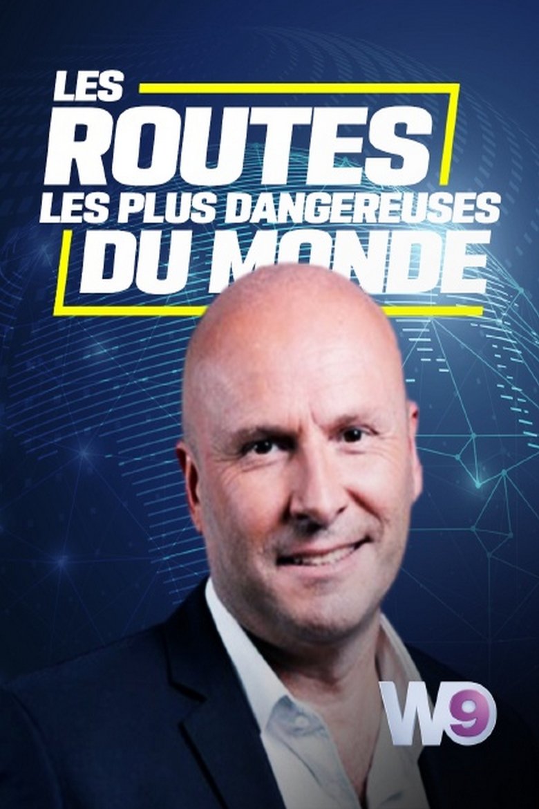 Les routes les plus dangereuses du monde Poster of Les routes les plus dangereuses du monde