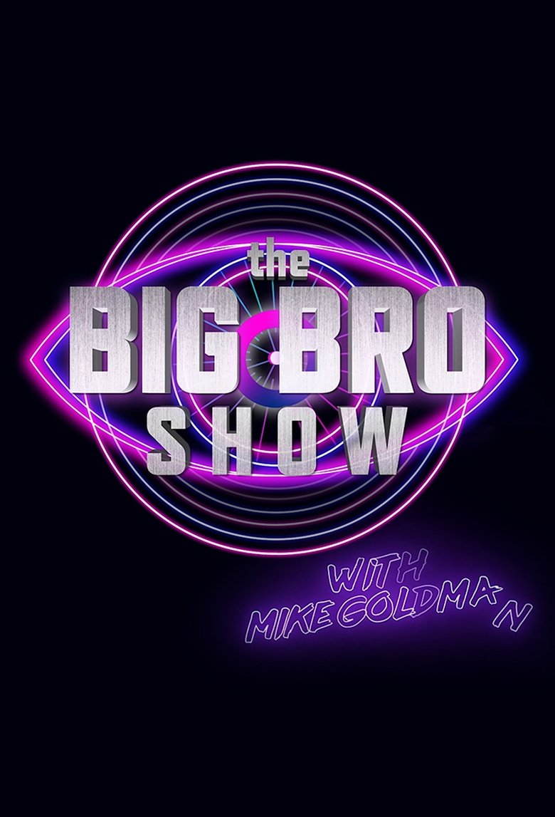 The Big Bro Show Poster of The Big Bro Show