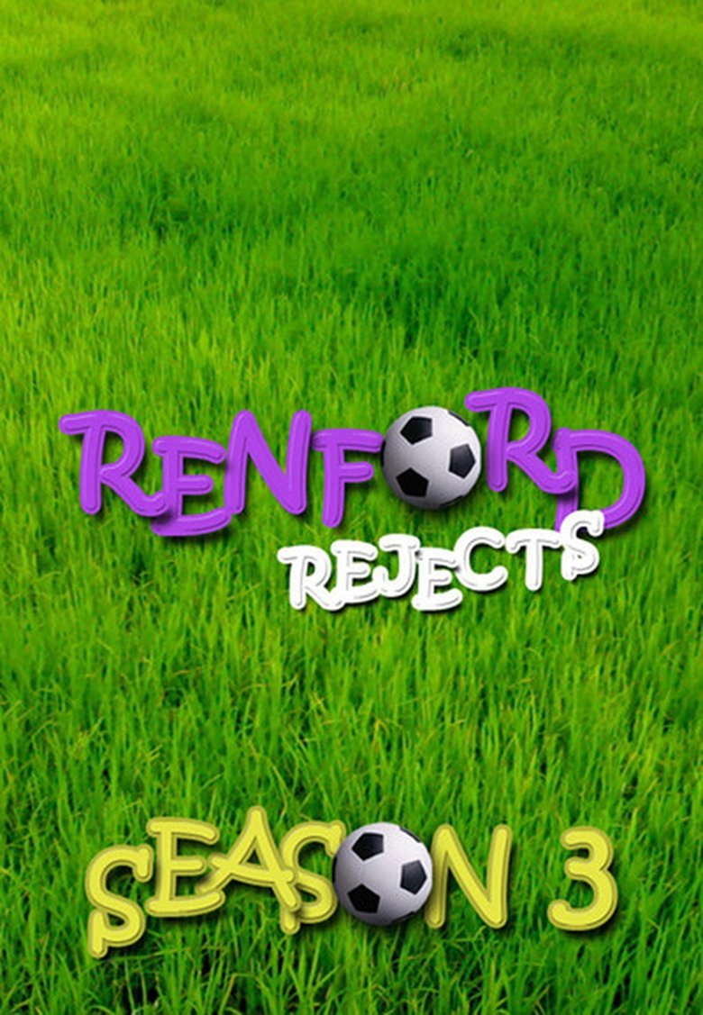 Episodes in Renford Rejects - Season 3 - Season 3 Poster of Episodes in Renford Rejects - Season 3 - Season 3