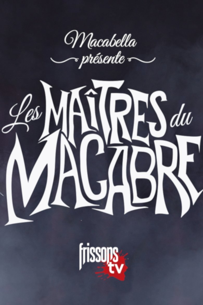 Macabella présente Les maîtres du macabre Poster of Macabella présente Les maîtres du macabre