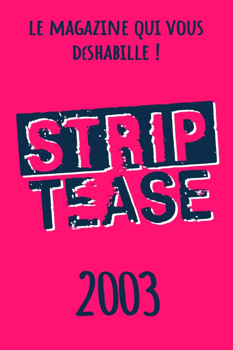 Episodes in Strip Tease - Season 19 - Season 19 Poster of Episodes in Strip Tease - Season 19 - Season 19
