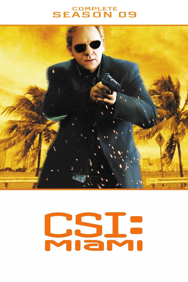 Episodes in CSI Miami - Season 9 - Season 9 Poster of Episodes in CSI Miami - Season 9 - Season 9