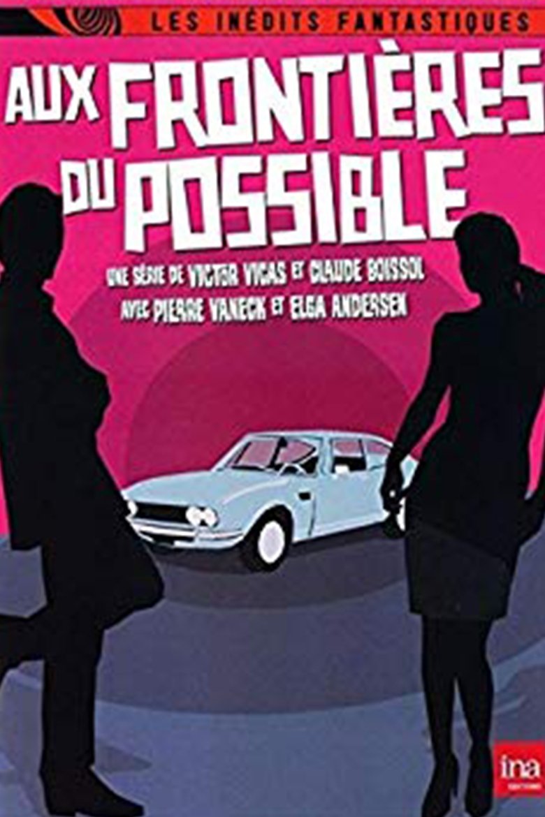 Episodes in Aux Frontières Du Possible - Season 1 - Season 1 Poster of Episodes in Aux Frontières Du Possible - Season 1 - Season 1