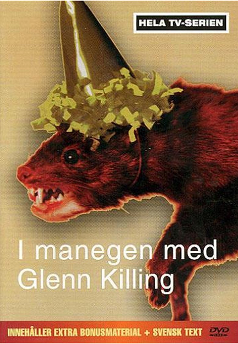 Episodes in I Manegen Med Glenn Killing - In the Ring with Glenn Killing - In the Ring with Glenn Killing Poster of Episodes in I Manegen Med Glenn Killing - In the Ring with Glenn Killing - In the Ring with Glenn Killing