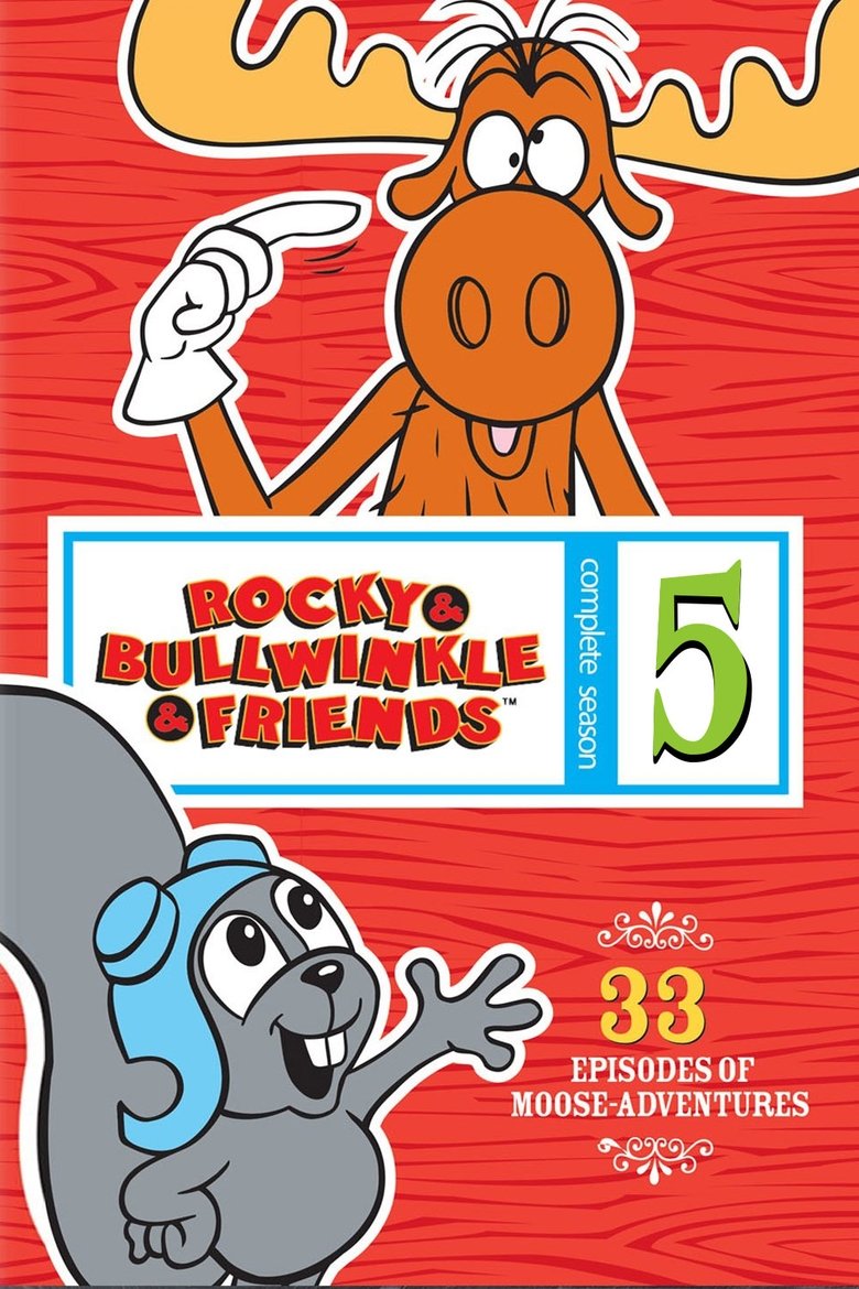 Episodes in The Bullwinkle Show - Season 5 - Season 5 Poster of Episodes in The Bullwinkle Show - Season 5 - Season 5