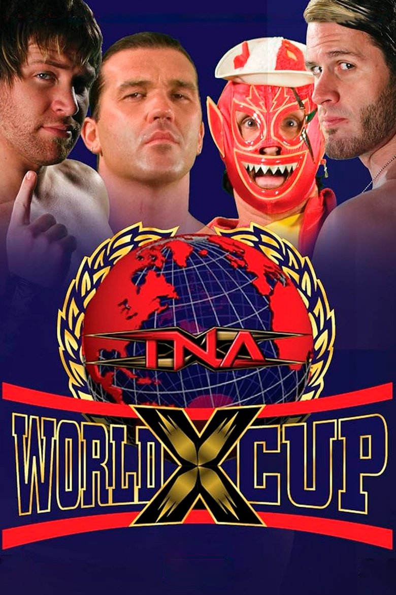 TNA World X Cup 2008 Poster of TNA World X Cup 2008