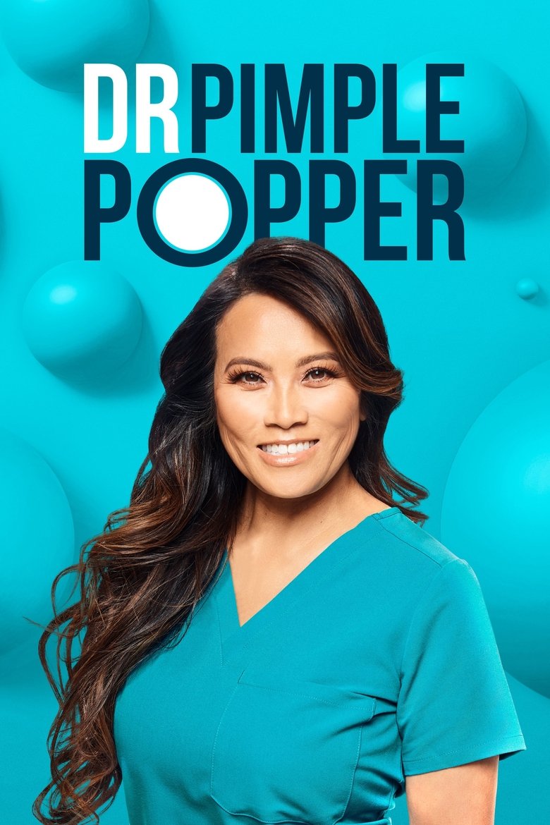 Episodes in Dr. Pimple Popper - Season 9 - Season 9 Poster of Episodes in Dr. Pimple Popper - Season 9 - Season 9
