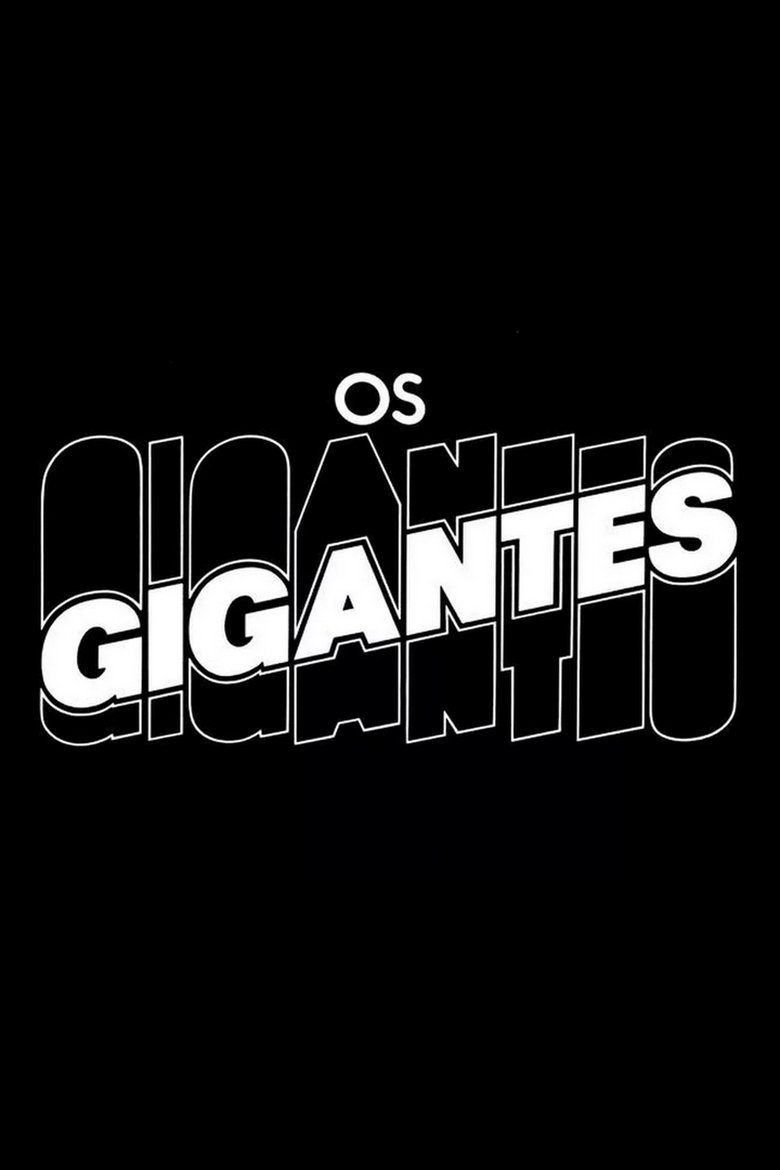 Os Gigantes Poster of Os Gigantes