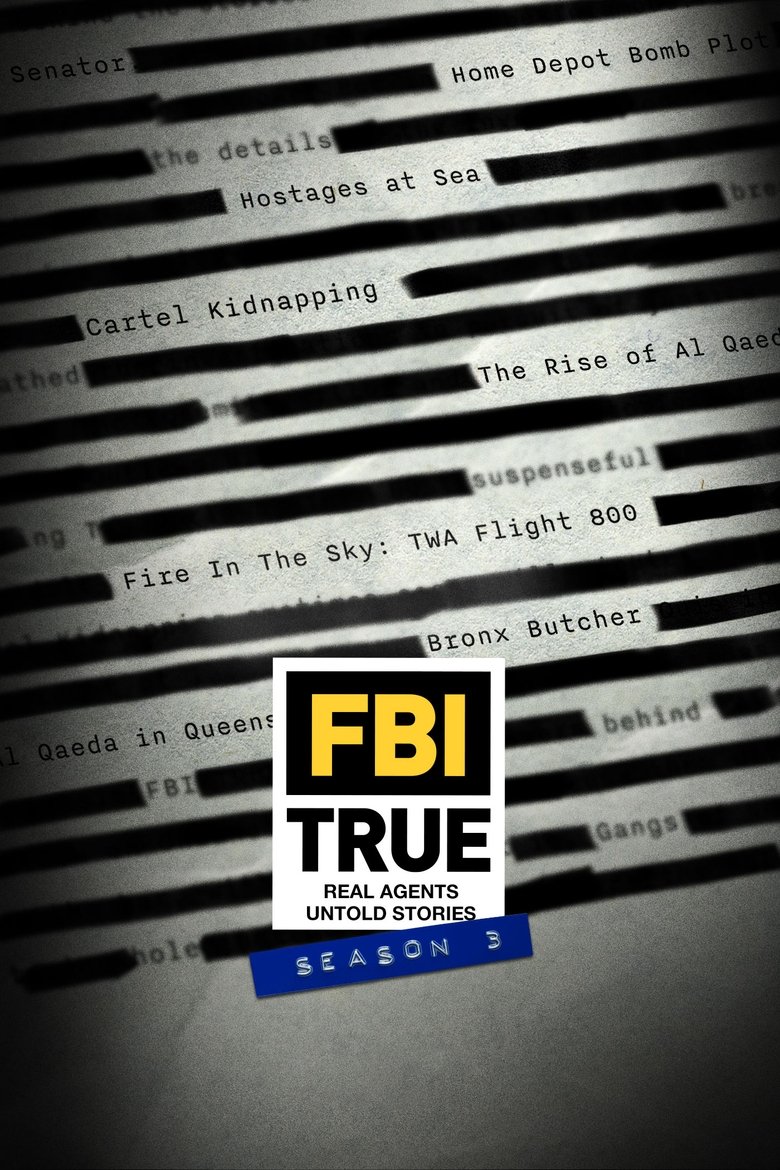 Episodes in FBI TRUE - Season 3 - Season 3 Poster of Episodes in FBI TRUE - Season 3 - Season 3
