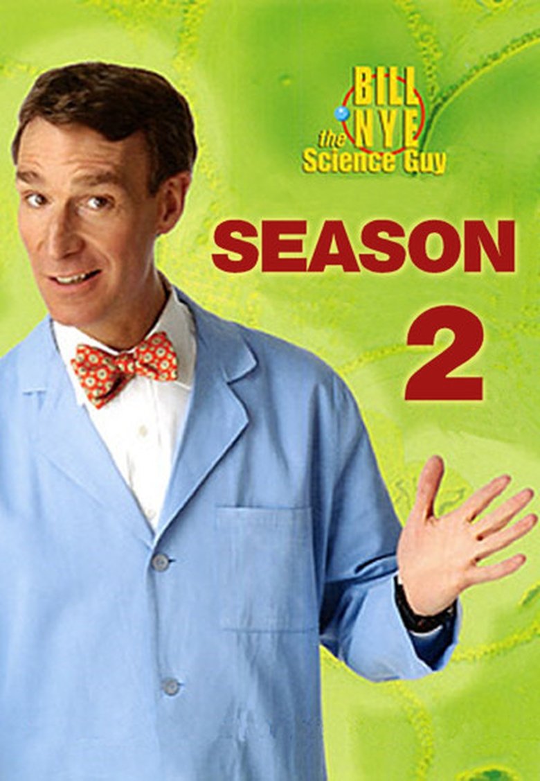Episodes in Bill Nye The Science Guy - Season 2 - Season 2 Poster of Episodes in Bill Nye The Science Guy - Season 2 - Season 2
