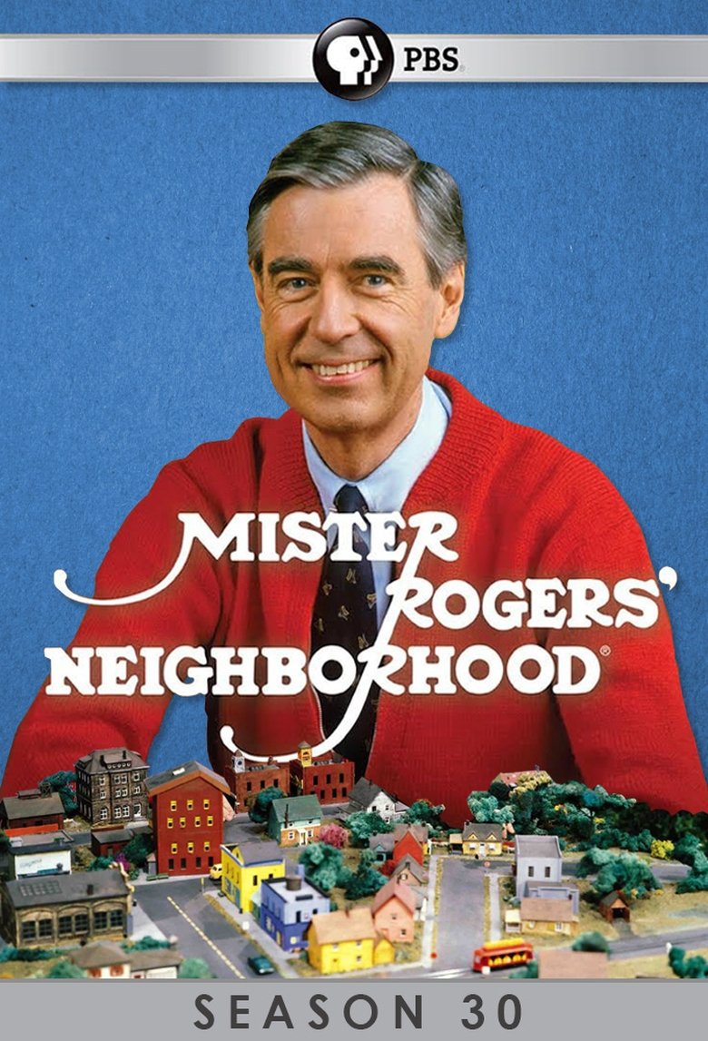 Episodes in Mister Rogers' Neighborhood - Season 30 - Season 30 Poster of Episodes in Mister Rogers' Neighborhood - Season 30 - Season 30