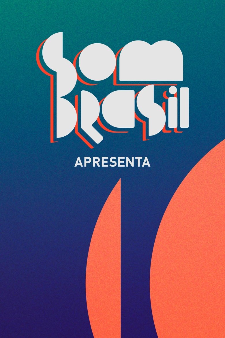 Episodes in Som Brasil Apresenta - Season 1 - Season 1 Poster of Episodes in Som Brasil Apresenta - Season 1 - Season 1