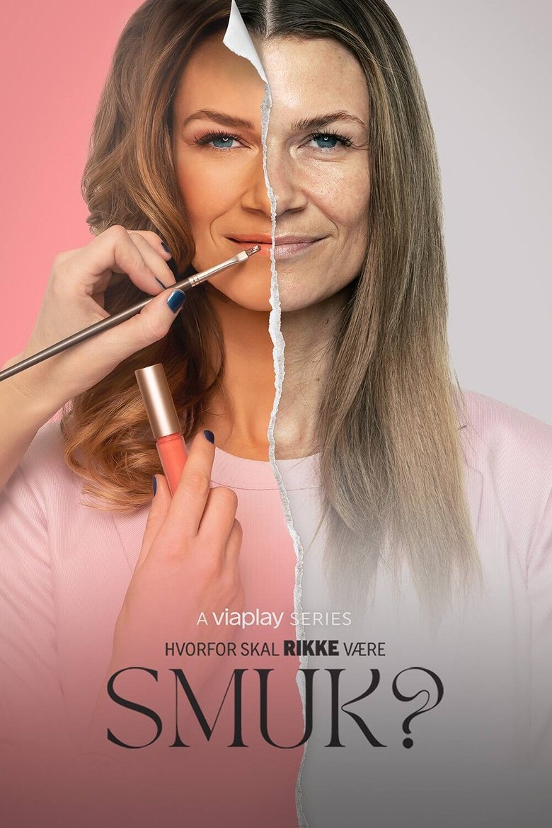 Episodes in Hvorfor Skal Rikke Være Smuk? - Season 1 - Season 1 Poster of Episodes in Hvorfor Skal Rikke Være Smuk? - Season 1 - Season 1