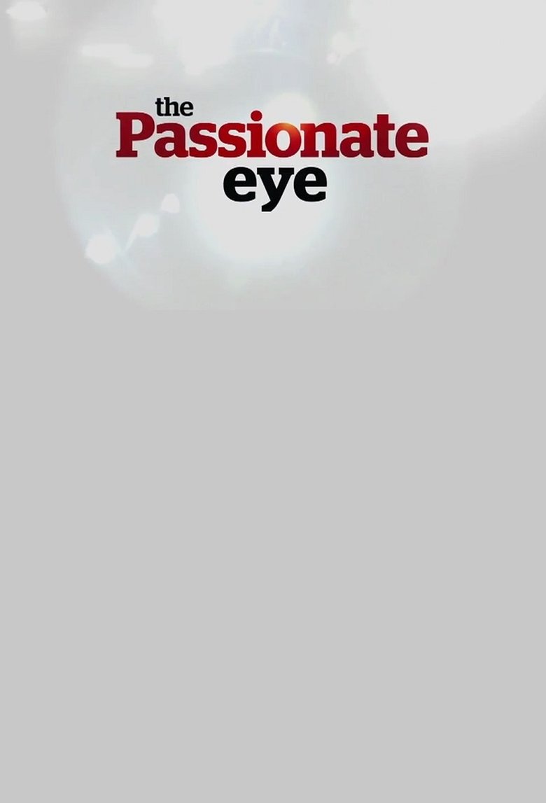 Episodes in The Passionate Eye - Season 25 - Season 25 Poster of Episodes in The Passionate Eye - Season 25 - Season 25