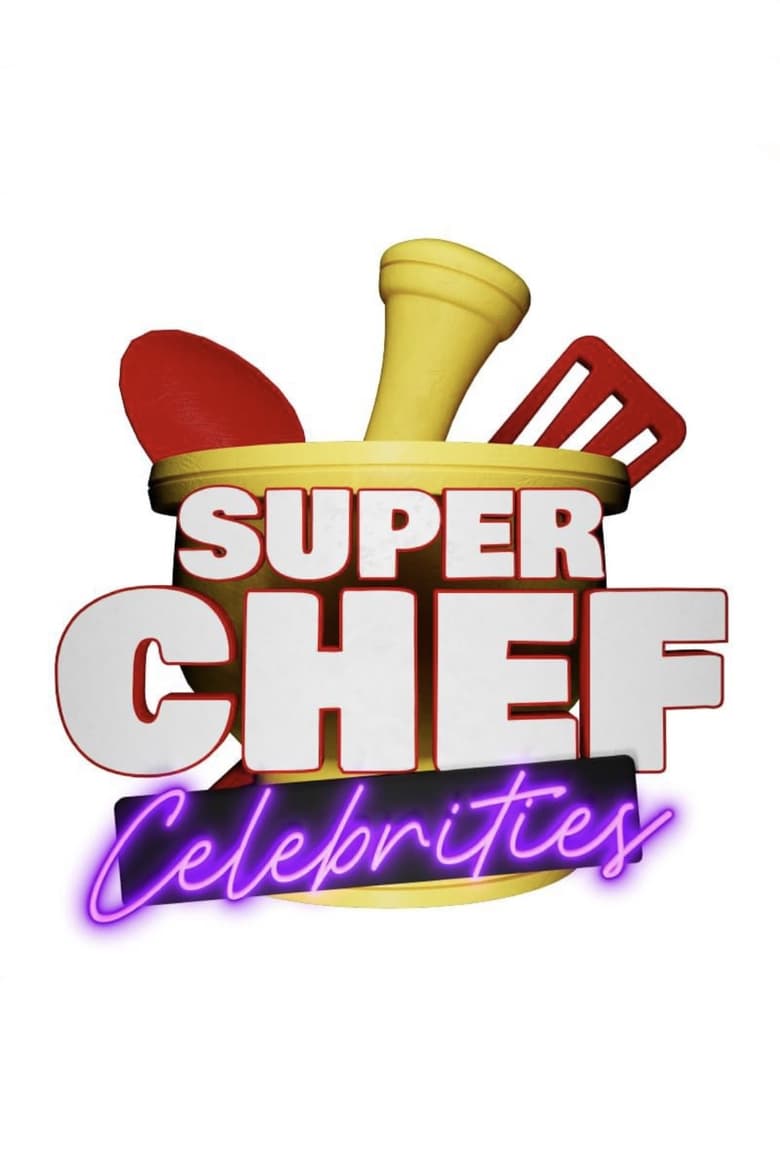 Super Chef Celebrities Poster of Super Chef Celebrities