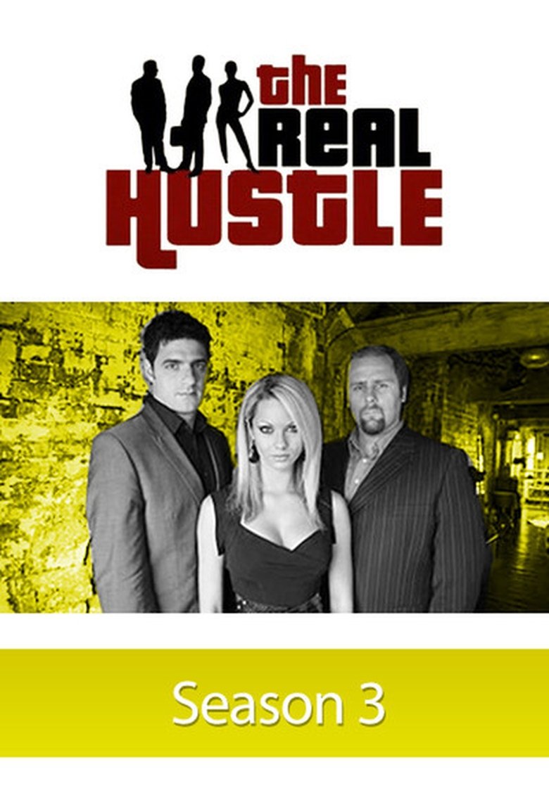 Episodes in The Real Hustle - Season 3 - Season 3 Poster of Episodes in The Real Hustle - Season 3 - Season 3