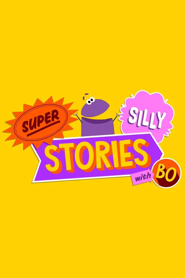 StoryBots: Super Silly Stories with Bo Poster of StoryBots: Super Silly Stories with Bo