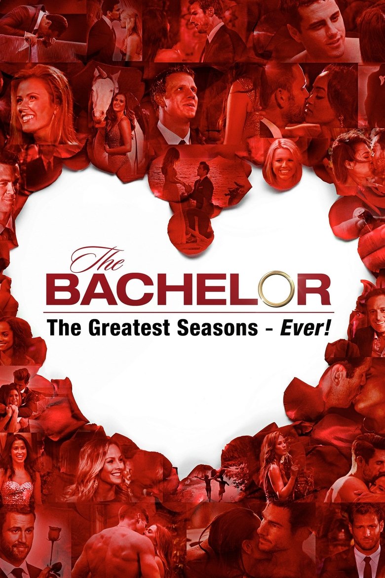 Episodes in The Bachelor The Greatest Seasons Ever! - Season 1 - Season 1 Poster of Episodes in The Bachelor The Greatest Seasons Ever! - Season 1 - Season 1